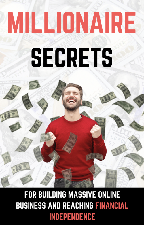 MILLIONAIRE SECRETS (Get 95% Commission/ Sale) E-books