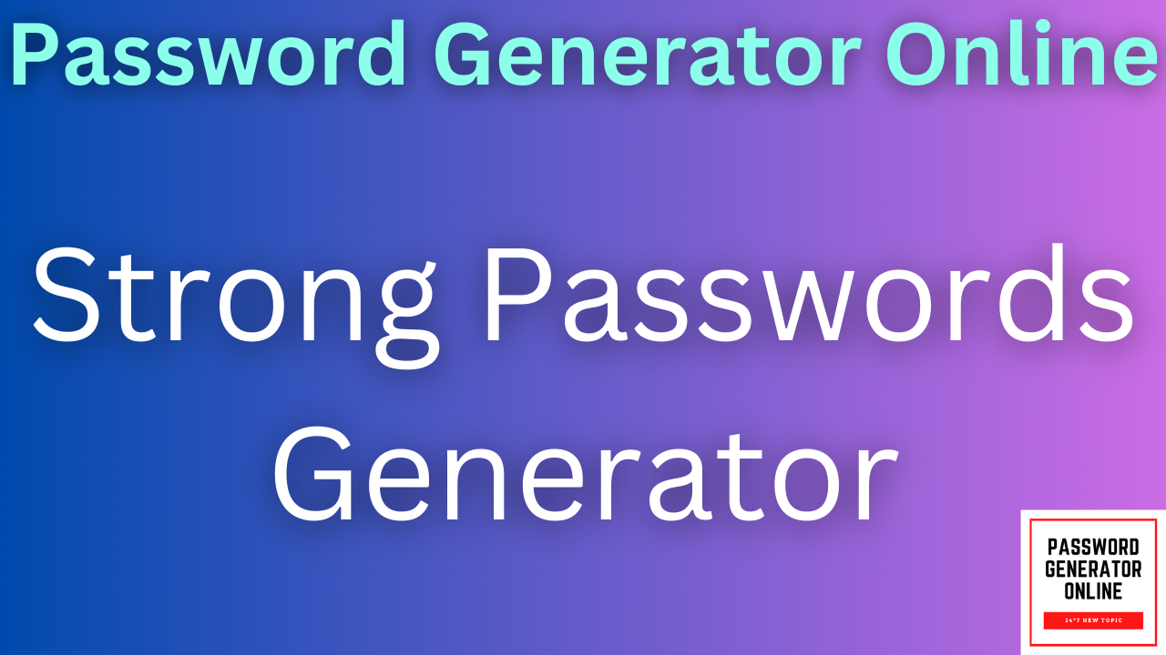 Strong Password Generator